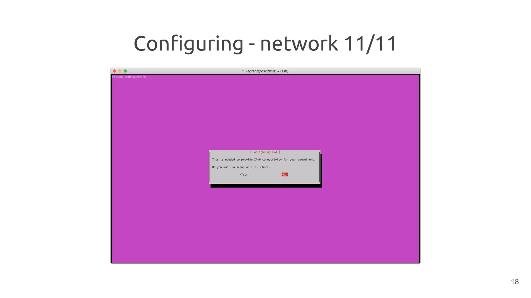 Configuring - network 11/11
18
 