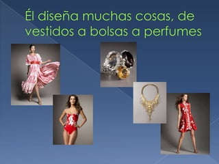 Éldiseñamuchascosas, de vestidos a bolsas a perfumes
