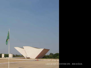 LIBERTHY PANTHEON - BRASÍLIA