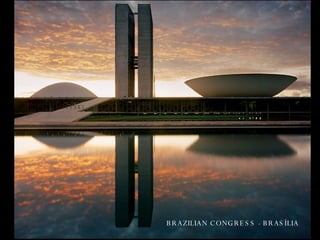 BRAZILIAN CONGRESS - BRASÍLIA
