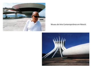 Museu de Arte Contemporânea em Niterói. 