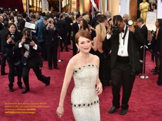 Nominee for Best Actress Julianne Moore
arrives on the red carpet for the 87th Oscars
in HollywoodPicture: MLADEN
ANTONOV/...