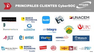 PRINCIPALES CLIENTES CyberSOC
Ecuador
Perú
 