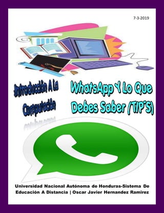 7-3-2019
Universidad Nacional Autónoma de Honduras-Sistema De
Educación A Distancia | Oscar Javier Hernandez Ramirez
 