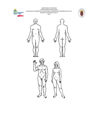 UNIVERSIDAD DE PAMPLONA
                       COMPUTADORES PARA EDUCAR
ESTRATEGIA DE FORMACIÓN Y ACCESO PARA LA APROPIACIÓN PEDAGÓGICA DE LAS TIC
                      PROYECTO PEDAGÓGICO CON TIC
                                  2012
 