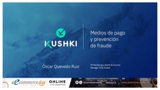Oscar Quevedo - eCommerce Day Santiago Online [Live] Experience