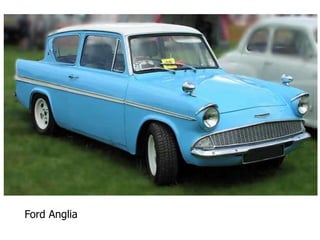 Ford Anglia
 