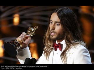 Jared Leto, best supporting actor winner for his role in Dallas Buyers Club
Picture: REUTERS/Lucy Nicholson

 