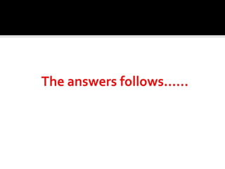 The answers follows……