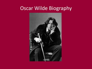 Oscar Wilde Biography
 