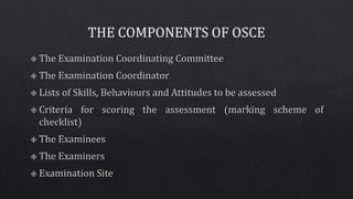 Objective Structured Clinical Examination (OSCE)