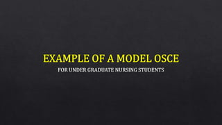 Objective Structured Clinical Examination (OSCE)