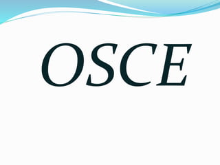 OSCE
 