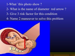 Operational Obstetrics & Gynecology · Bureau of Medicine and Surgery · 2000 Slide 41
1-What `this photo show ?
2- What is ...