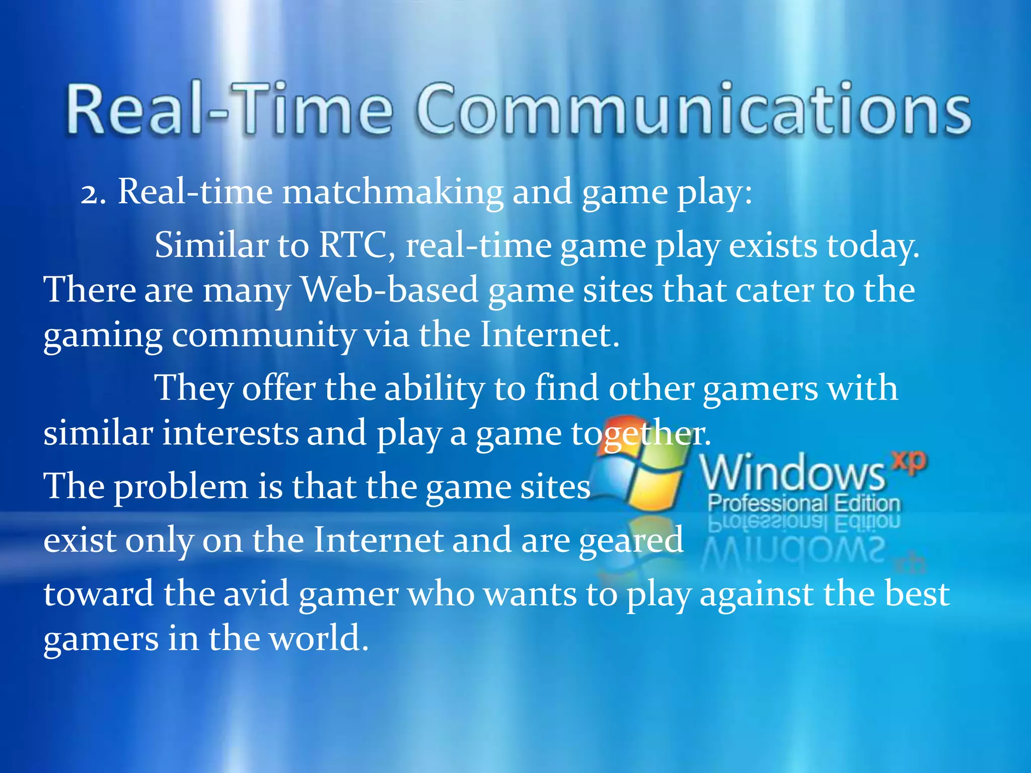 Content Distribution - Peer-to-peer networking allows the distribution of text, audio, and video and software product updates.
