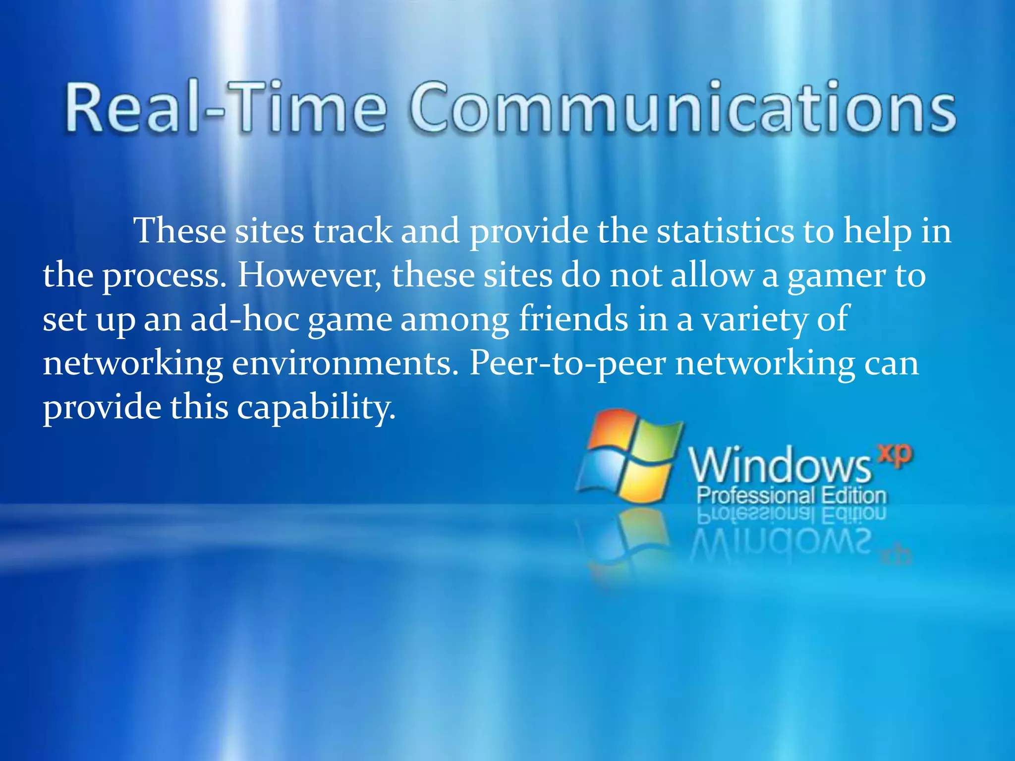 Distributed Processing - Peer-to-peer networking allows computing tasks to be distributed and processor resources to be aggregated.      A large computing task can first be divided into separate smaller computing tasks well suited to the computing resources of a peer. A peer could do the dividing of the large computing task. Then, peer-to-peer networking can distribute the individual tasks to the separate peers in the group. Each peer performs its computing task and reports its result back to a centralized accumulation point.        