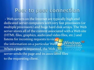 Peer to peer networking scenarios  - Peer-to-peer networking enables or enhances the following scenarios:     1. Real-time communications (RTC).     2. Collaboration     3. Content distribution     4. Distributed processing     5. Improved Internet technologies