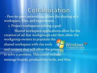Improved Internet TechnologiesPeer-to-peer networking can also provide an improved utilization of the Internet and support new Internet technologies. Historically, the Internet was designed so that network peers can have end-to-end connectivity. The modern-day Internet, however, more closely resembles a client/server environment where communication in many cases is not end-to-end due to the prevalence of Network Address Translators (NATs).