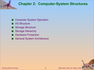 Chapter 2:  Computer-System Structures ,[object Object],[object Object],[object Object],[object Object],[object Object],[object Object]
