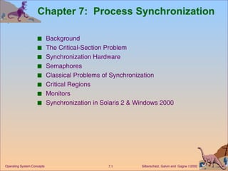 Chapter 7:  Process Synchronization ,[object Object],[object Object],[object Object],[object Object],[object Object],[object Object],[object Object],[object Object]