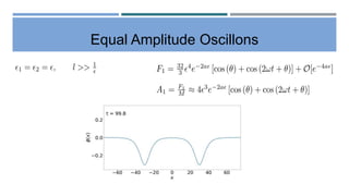 Exploring Oscillon interactions | PPTX