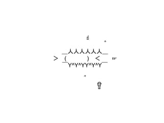 ☝
՞
＿人人人人人人＿
＞ ( ) ＜ ☞
￣Y^Y^YY^Y^Y￣
՞
ਊ
 