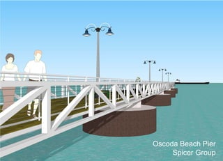 Oscoda Beach Pier
     Spicer Group
 