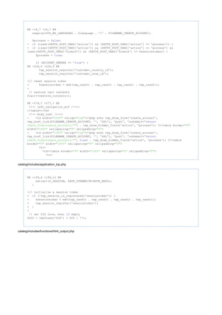 @@ -16,7 +16,7 @@
require(DIR_WS_LANGUAGES . $language . '/' . FILENAME_CREATE_ACCOUNT);
$process = ;false
- (isset($HTTP_POST_VARS['action']) && ($HTTP_POST_VARS['action'] == 'process')) {if
+ (isset($HTTP_POST_VARS['action']) && ($HTTP_POST_VARS['action'] == 'process') &&if
isset($HTTP_POST_VARS['formid']) && ($HTTP_POST_VARS['formid'] == $sessiontoken)) {
$process = ;true
(ACCOUNT_GENDER == ' ') {if true
@@ -226,6 +226,9 @@
tep_session_register('customer_country_id');
tep_session_register('customer_zone_id');
+// reset session token
+ $sessiontoken = md5(tep_rand() . tep_rand() . tep_rand() . tep_rand());
+
// restore cart contents
$cart->restore_contents();
@@ -274,7 +277,7 @@
<!-- left_navigation_eof //-->
</table></td>
<!-- body_text //-->
- <td width= valign= ><?php echo tep_draw_form('create_account',"100%" "top"
tep_href_link(FILENAME_CREATE_ACCOUNT, '', 'SSL'), 'post', 'onSubmit="return
') . tep_draw_hidden_field('action', 'process'); ?><table border=check_form(create_account);" "0"
width= cellspacing= cellpadding= >"100%" "0" "0"
+ <td width= valign= ><?php echo tep_draw_form('create_account',"100%" "top"
tep_href_link(FILENAME_CREATE_ACCOUNT, '', 'SSL'), 'post', 'onSubmit="return
', ) . tep_draw_hidden_field('action', 'process'); ?><tablecheck_form(create_account);" true
border= width= cellspacing= cellpadding= >"0" "100%" "0" "0"
<tr>
<td><table border= width= cellspacing= cellpadding= >"0" "100%" "0" "0"
<tr>
catalog/includes/application_top.php
@@ -199,6 +199,12 @@
extract($_SESSION, EXTR_OVERWRITE+EXTR_REFS);
}
+// initialize a session token
+ (!tep_session_is_registered('sessiontoken')) {if
+ $sessiontoken = md5(tep_rand() . tep_rand() . tep_rand() . tep_rand());
+ tep_session_register('sessiontoken');
+ }
+
// set SID once, even emptyif
$SID = (defined('SID') ? SID : '');
catalog/includes/functions/html_output.php
 