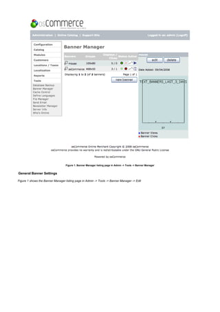 Figure 1. Banner Manager listing page in Admin -> Tools -> Banner Manager
General Banner Settings
Figure 1 shows the Banner Manager listing page in Admin -> Tools -> Banner Manager -> Edit
 