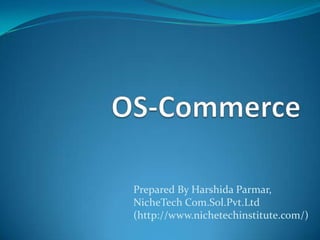 Prepared By Harshida Parmar,
NicheTech Com.Sol.Pvt.Ltd
(http://www.nichetechinstitute.com/)
 