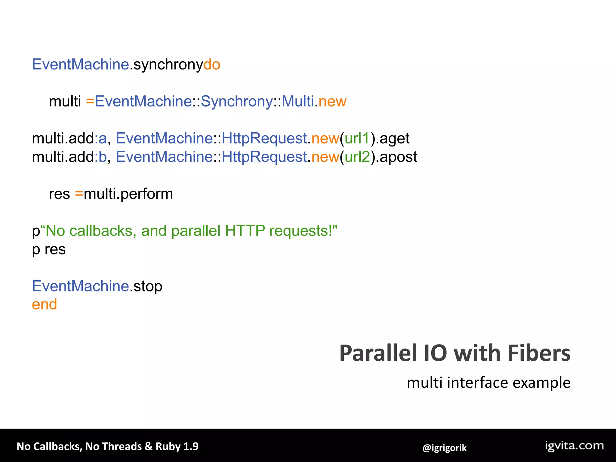  Multi request interface which accepts any callback enabled client 