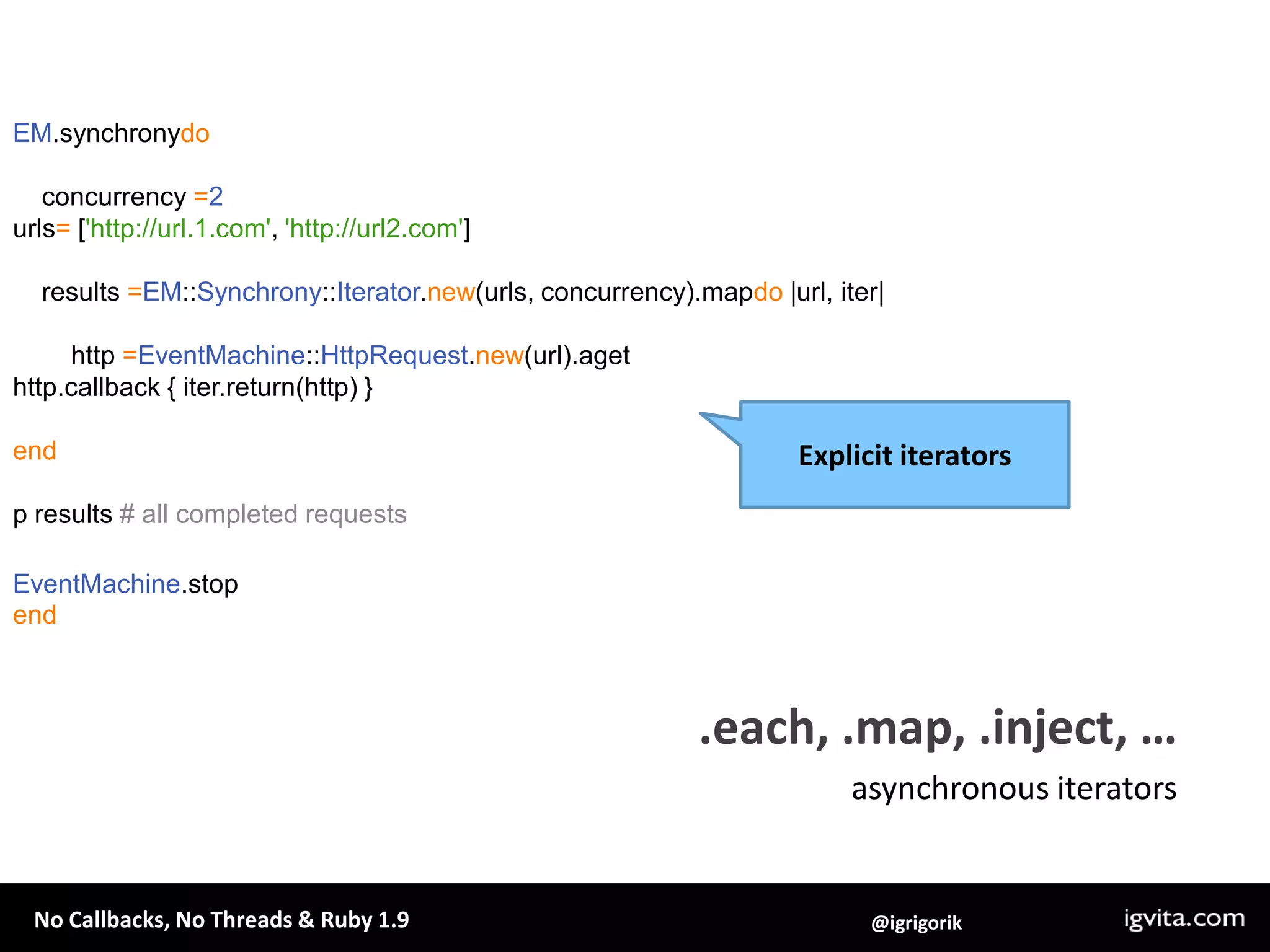 em-http-request: .get, etc are synchronous, while .aget, etc are async