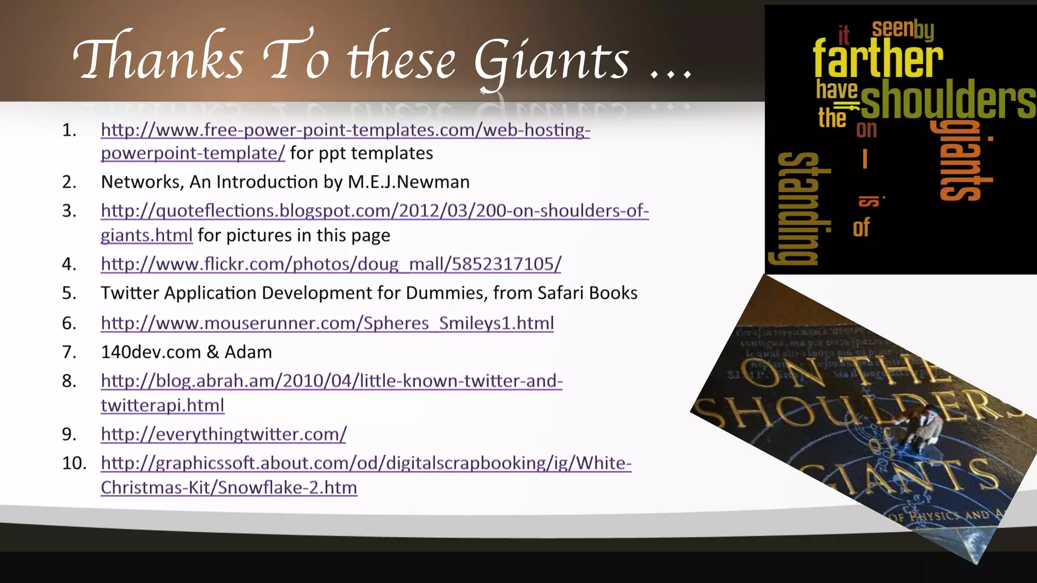 Thanks To these Giants …	

 