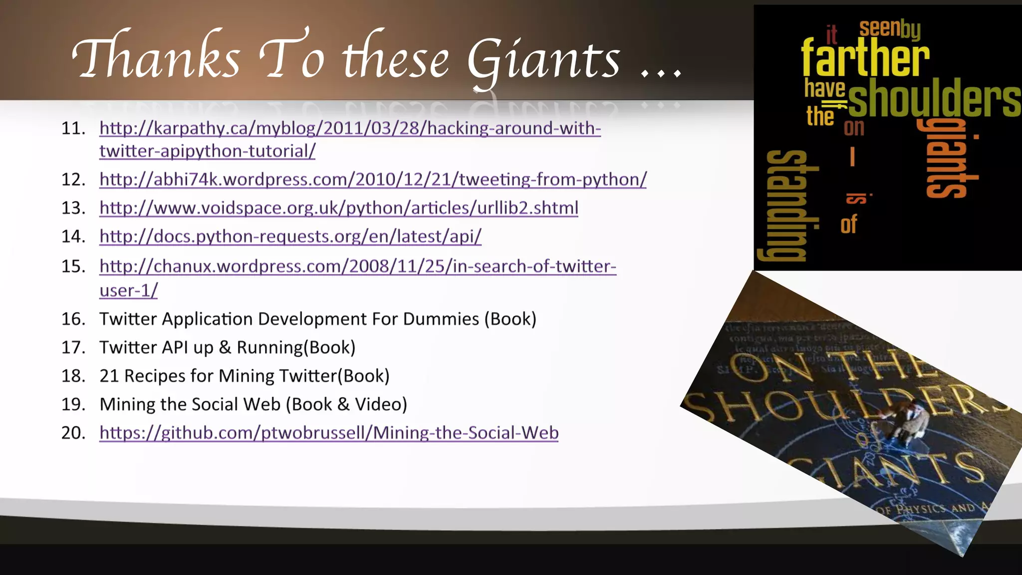 Thanks To these Giants …	

 