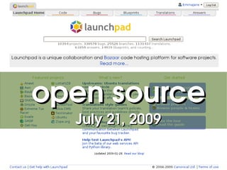 open source
      July 21, 2009

            
 
