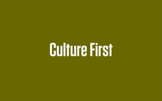 Culture First
 
