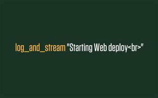 log_and_stream "Starting Web deploy<br>"
 