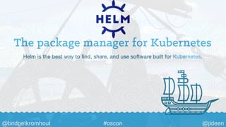 Helm 3: Navigating to Distant Shores (OSCON 2019)