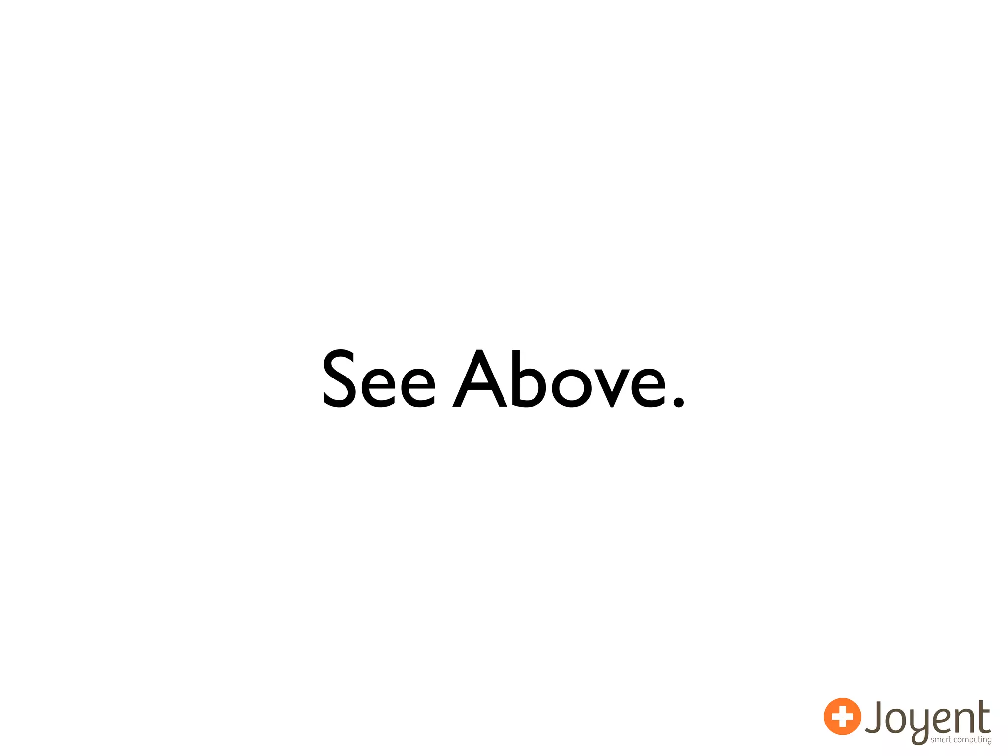 See Above.
 