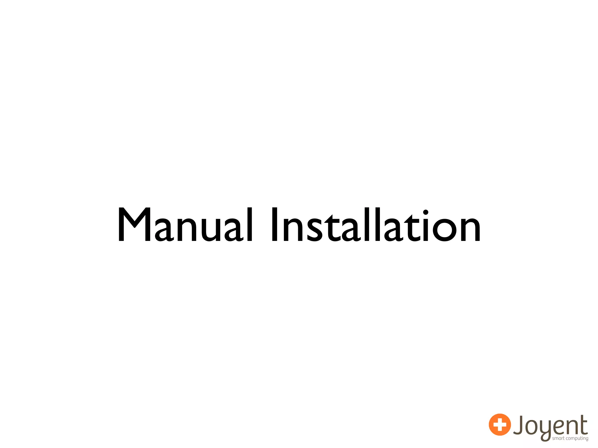 Manual Installation
 