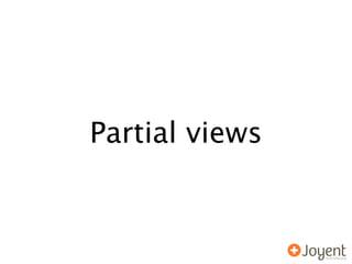 Partial views
 