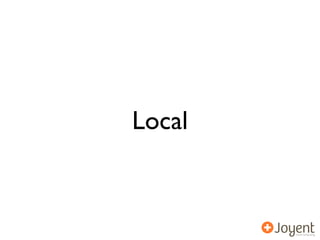 Local
 