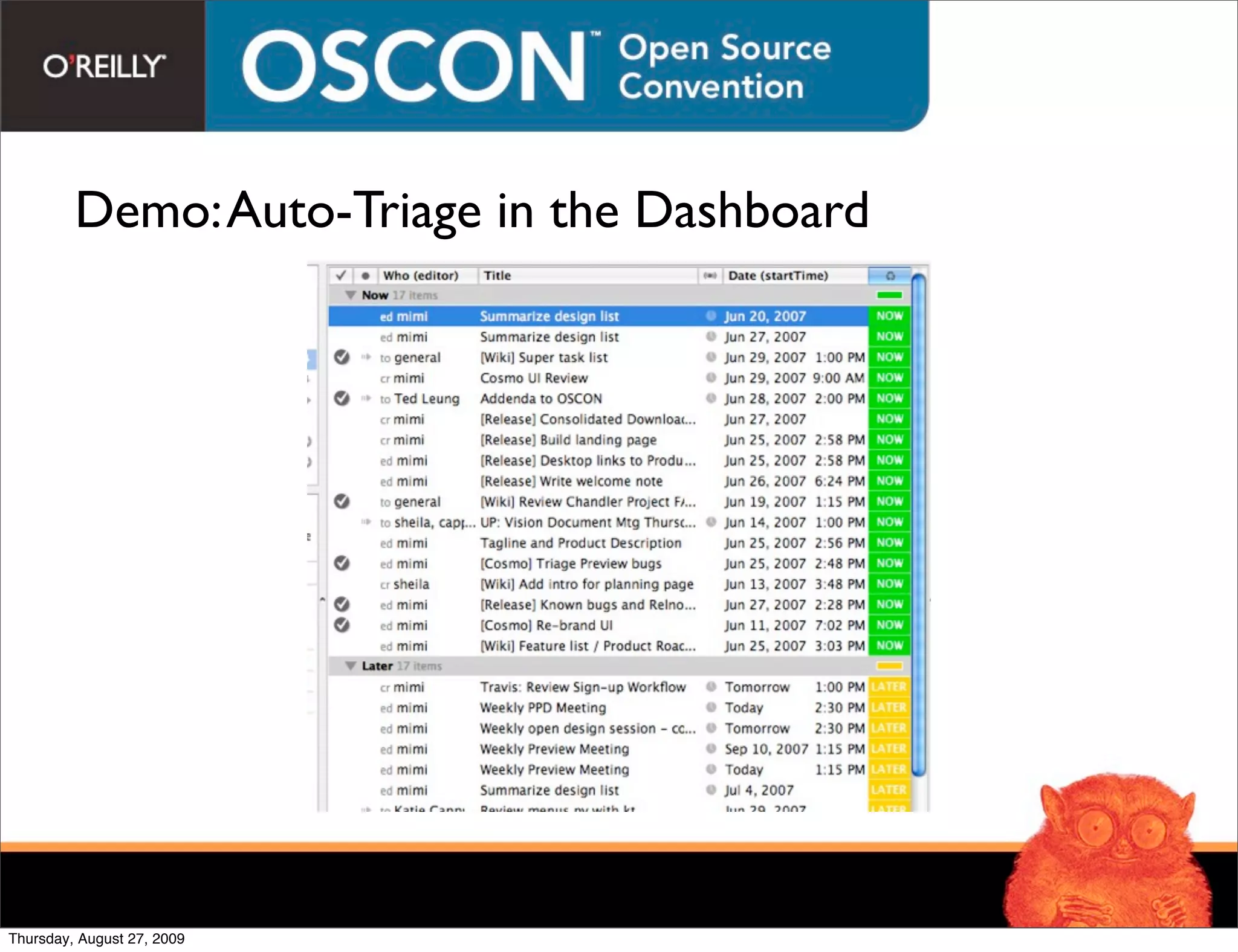Demo: Auto-Triage in the Dashboard




Thursday, August 27, 2009
 