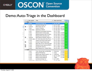 Demo: Auto-Triage in the Dashboard




Thursday, August 27, 2009
 