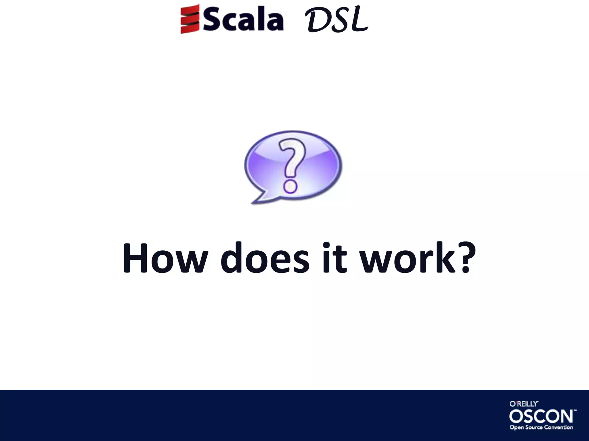      DSLHow does it work?