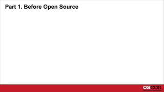 Part 1. Before Open Source
 