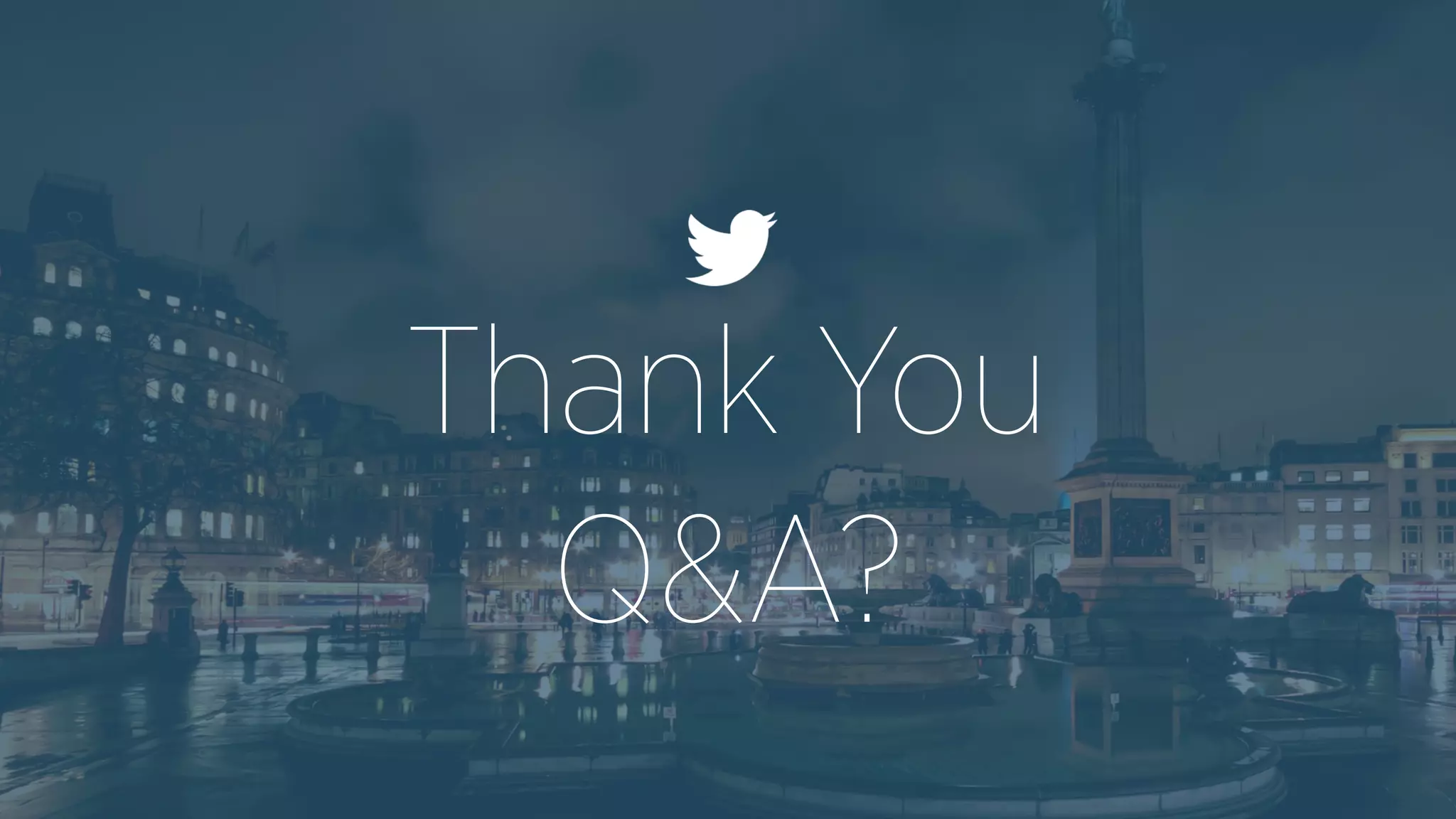 Thank You
Q&A?
 