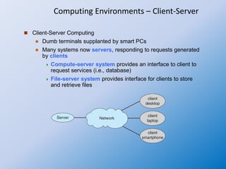 OS concepts 6 OS for various computing environments | PPTX | Operating ...
