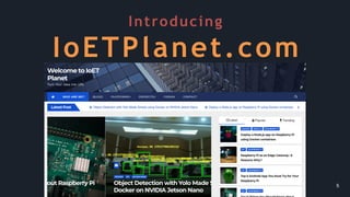 5
Introducing
IoETPlanet.com
 