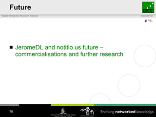 Future JeromeDL and notitio.us future – commercialisations and further research 